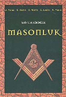 Tarihte ve Günümüzde Masonluk