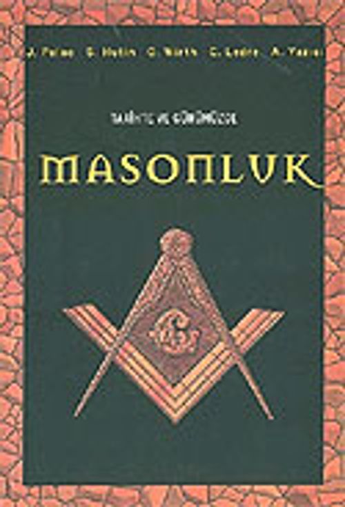 Tarihte ve Günümüzde Masonluk