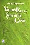 Yunus Emre Şiirinin G&uuml;c&uuml;