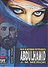 Abd&uuml;lhamid Bin Kadının Efendisi