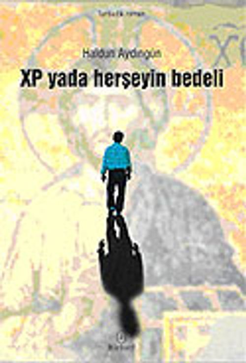 Xp ya da Her Şeyin Bedeli