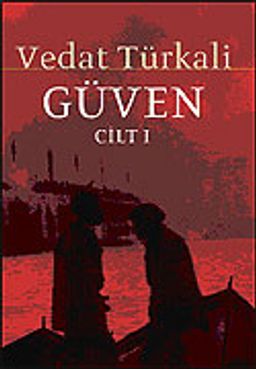 Güven / Cilt 1