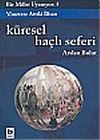 Bir Millet Uyanıyor! 5/K&uuml;resel Ha&ccedil;lı Seferi