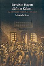 Dervişin Hayatı Sufinin Kelamı
