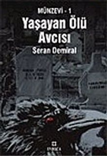 Yaşayan Ölü Avcısı-Münzevi 1