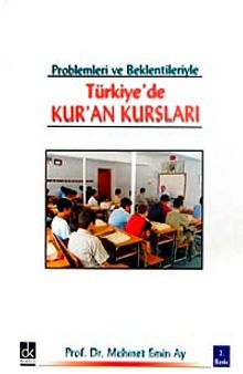 Türkiye'de Kur'an Kursları - Prof. Dr. Mehmet Emin Ay