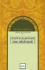 Evliyaullahtan Hac Hikayeleri