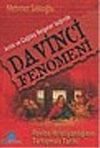 Da Vinci Fenomeni/Antik ve &Ccedil;ağdaş Belgeler Işında