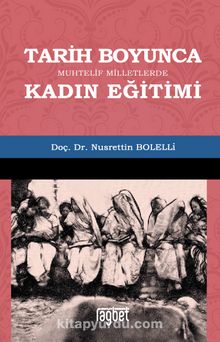 Tarih Boyunca Muhtelif Milletlerde Kadın Eğitimi - Doç. Dr. Nusrettin Bolelli