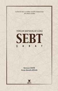 Yorgun Maymunlar Günü & Sebt - Şabat