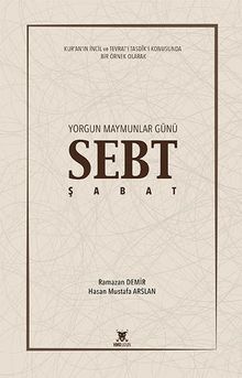Yorgun Maymunlar Günü & Sebt - Şabat