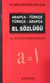 YKS Arap&ccedil;a Sınavlarına Hazırlık İ&ccedil;in Arap&ccedil;a-T&uuml;rk&ccedil;e T&uuml;rk&ccedil;e-Arap&ccedil;a El S&ouml;zl&uuml;ğ&uuml;