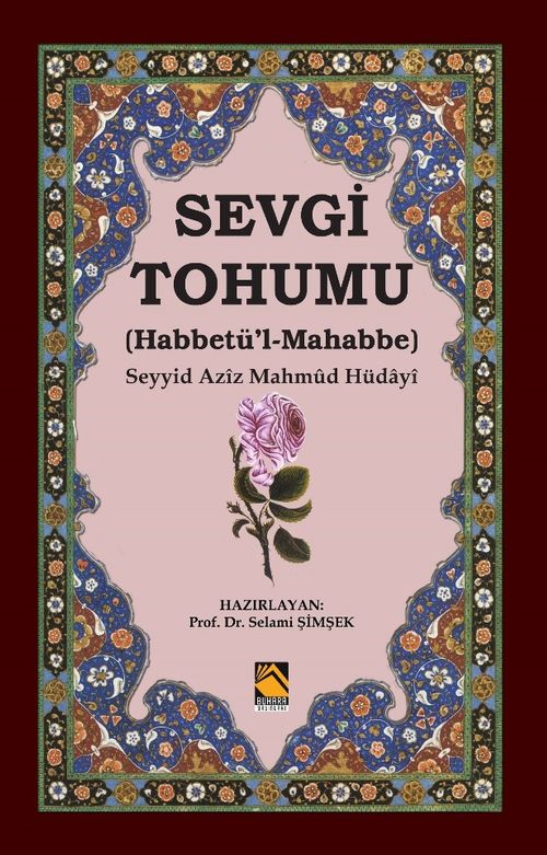Sevgi Tohumu & (Habbetü'l-Mahabbe)