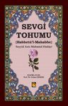 Sevgi Tohumu &amp; (Habbetü'l-Mahabbe)