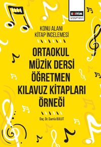 Konu Alanı Kitap İncelemesi & Ortaokul Müzik Dersi Öğretmen Kılavuz Kitapları Örneği