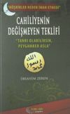 Cahiliyenin Değişmeyen Teklifi
