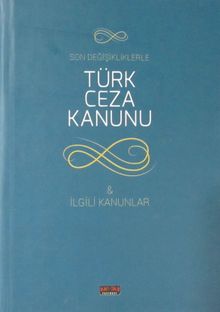 Son Değişikliklerle Ceza Muhakemesi Kanunu - İlgili Kanunlar