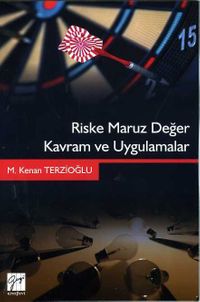 Riske Maruz Değer  Kavram ve Uygulamalar
