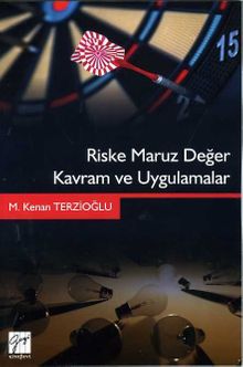 Riske Maruz Değer  Kavram ve Uygulamalar