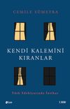 Kendi Kalemini Kıranlar T&uuml;rk Edebiyatında İntihar
