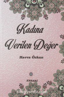 Kadına Verilen Değer (Ciltli) - Havva Özkan