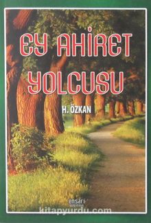 Ey Ahiret Yolcusu - Havva Özkan
