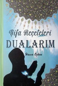 Şifa Reçeteleri Dualarım