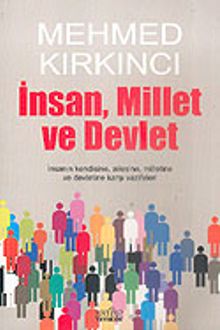 İnsan, Millet ve Devlet