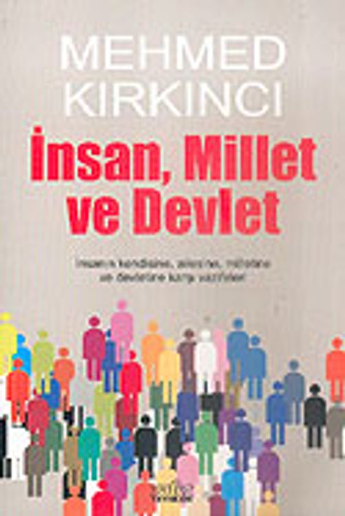 İnsan, Millet ve Devlet