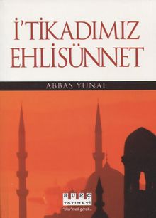 İ’tikadımız Ehli Sünnet