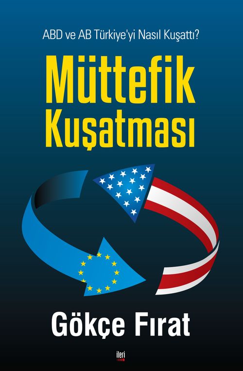 Müttefik Kuşatması & ABD ve AB Türkiye'yi Nasıl Kuşattı?