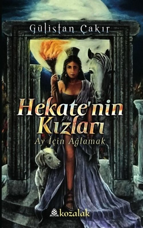 Hekate'nin Kızları & Ay İçin Ağlamak