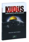 Kud&uuml;s Tarihi Faziletleri ve Alimleri