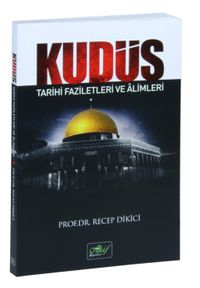 Kudüs Tarihi Faziletleri ve Alimleri