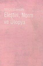 Eleştiri, Norm ve Ütopya