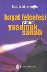 Hayat Felsefesi Yahud Yaşamak Sanatı