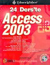 24 Ders'te Access 2003