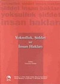 Yoksulluk, Şiddet ve İnsan Hakları (karton kapak)