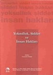 Yoksulluk, Şiddet ve İnsan Hakları (karton kapak)
