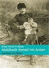 Orhan Kemal'in Babası Abd&uuml;lkadir Kemali'nin Anıları