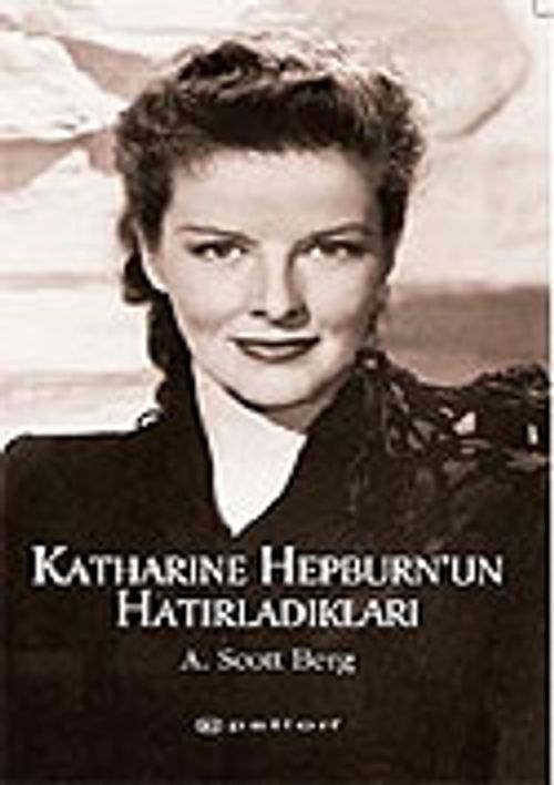 Katharine Hepburn'un Hatırladıkları