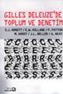 Gilles Deleuze'de Toplum ve Denetim