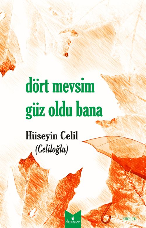 Dört Mevsim Güz Oldu Bana