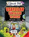 Uzaylılar D&uuml;nyalılar ve Ufolar