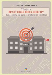 Türkiye’de Devlet Okulu Neden Hedefte?