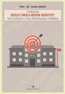 Türkiye’de Devlet Okulu Neden Hedefte?