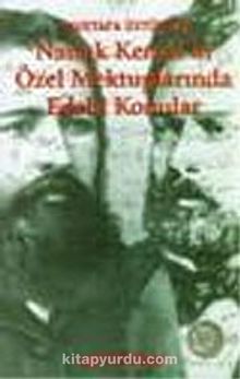 Namık Kemal'in Özel Mektuplarında Edebi Konular - Mustafa Üstünova