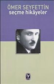 Ömer Seyfettin Seçme Hikayeler