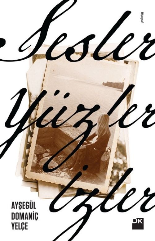 Sesler, Yüzler, İzler