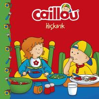 Caillou - Hıçkırık